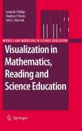 Visualization in Mathematics, Reading and Science Education di John S. Macnab, Stephen P. Norris, Linda M. Phillips edito da Springer Netherlands