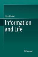 Information and Life di Gérard Battail edito da Springer Netherlands