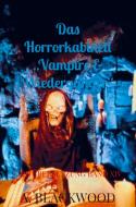 Das Horrorkabinett "Vampire & Wiedergänger" di A. Blackwood edito da Bookmundo Direct