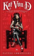 The Tattoo Chronicles di Kat Von D. edito da HarperCollins Publishers Inc