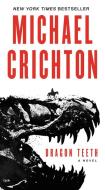 Dragon Teeth di Michael Crichton edito da Harper Collins Publ. USA