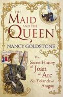 The Maid And The Queen di Nancy Goldstone edito da Orion Publishing Co