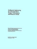 Earthquake Engineering for Concrete Dams di National Research Council, Division on Engineering and Physical Sciences, Commission on Engineering and Technical Systems edito da National Academies Press