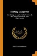 Military Manpower di Lincoln Clarke Andrews edito da Franklin Classics Trade Press