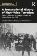 A Transnational History Of Right-Wing Terrorism edito da Taylor & Francis Ltd