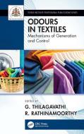 Odour In Textiles di R. Rathinamoorthy edito da Taylor & Francis Ltd