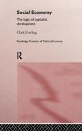 Social Economy di Clark (New York State University Everling edito da Taylor & Francis Ltd