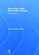 Becoming a High Expectation Teacher di Christine M. Rubie-Davies edito da Taylor & Francis Ltd
