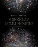 Business Data Communications di Manish Agrawal edito da WILEY
