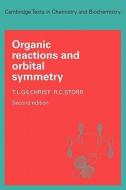 Organic Reactions and Orbital Symmetry di T. L. Gilchrist, Gilchrist, R. C. Storr edito da Cambridge University Press