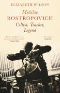 Mstislav Rostropovich: Cellist, Teacher, Legend di Elizabeth Wilson edito da FABER & FABER