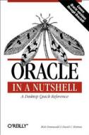 Oracle in a Nutshell di Rick Greenwald, David C. Kreines edito da OREILLY MEDIA