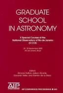 Graduate School in Astronomy: X Special Courses at the National Observatory of Rio de Janeiro (X CCE) edito da SPRINGER NATURE