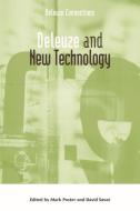 Deleuze and New Technology di Mark Poster, David Savat edito da Edinburgh University Press
