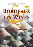 Bordeaux and Its Wines, Seventeenth Edition - Under the Direction of Bruno Boidron di Charles Cocks, C. Cocks edito da Houghton Mifflin