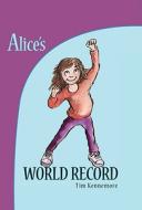 Alice's World Record di Tim Kennemore edito da Eerdmans Books for Young Readers