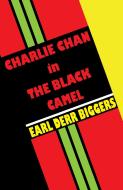 Charlie Chan in the Black Camel di Earl Derr Biggers edito da Wildside Press