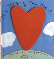 Story of the Heart di Sandra Magsamen edito da Rizzoli International Publications