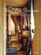 The Great Lady Decorators di Adam Lewis edito da Rizzoli International Publications