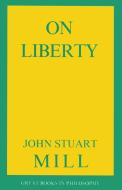 On Liberty di John Stuart Mill edito da PROMETHEUS BOOKS