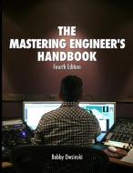 The Mastering Engineer's Handbook 4th Edition di Bobby Owsinski edito da Bobby Owsinski Media Group