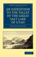 An Expedition to the Valley of the Great Salt Lake of Utah di Howard Stansbury edito da Cambridge University Press