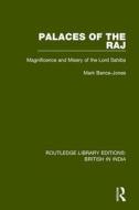 Palaces Of The Raj di Mark Bence-Jones edito da Taylor & Francis Ltd