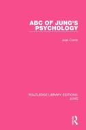 ABC of Jung's Psychology (Rle: Jung) di Joan Corrie edito da ROUTLEDGE