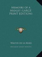 Memoirs of a Midget di Walter de La Mare edito da Kessinger Publishing