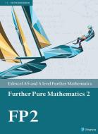 Edexcel As And A Level Further Mathematics Further Pure Mathematics 2 Textbook + E-book edito da Pearson Education Limited