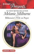 Billionaire's Wife on Paper di Melanie Milburne edito da HARLEQUIN SALES CORP