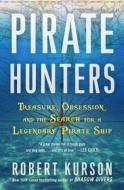 Pirate Hunters di Robert Kurson edito da Random House Usa Inc