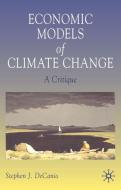 Economic Models of Climate Change di Stephen J. DeCanio edito da Palgrave Macmillan