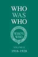 Who Was Who Volume II (1916-1928) di Who's Who edito da PAPERBACKSHOP UK IMPORT