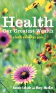 Health di Bonnie Labuda, Mary Mueller edito da Balboa Press