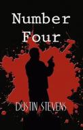 Number Four di Dustin Stevens edito da America Star Books
