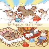 The Puppies Find a Home di Helene Dugahl edito da AUTHORHOUSE
