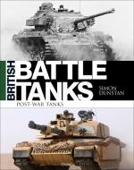 British Battle Tanks: Post-War Tanks di Simon Dunstan edito da OSPREY PUB INC