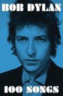 100 Songs di Bob Dylan edito da SIMON & SCHUSTER