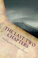 The Last Two Chapters: Malayalam / Jyotisham / Phaladeepika: di Mullappilly Parameswaran edito da Createspace