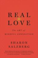 Real Love di Sharon Salzberg edito da Pan Macmillan