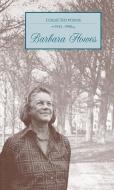 The Collected Poems: 1945-1990 di Barbara Howes edito da UNIV OF ARKANSAS PR