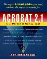 Acrobat 2.1: Your Personal Consultant di Roy Christmann edito da Ziff-Davis Press