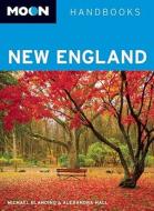 Moon New England di Michael Blanding, Alexandra Hall edito da Avalon Travel Publishing