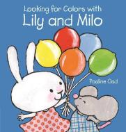 Looking for Colors with Lily and Milo edito da CLAVIS PUB