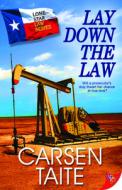 Lay Down the Law di Carsen Taite edito da Bold Strokes Books