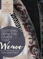 Clothing from the Hands That Weave di Anita Luvera Mayer edito da Echo Point Books & Media