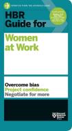 HBR Guide for Women at Work di Harvard Business Review edito da Ingram Publisher Services