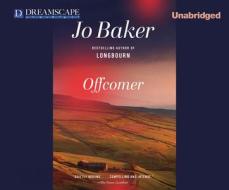 Offcomer di Jo Baker edito da Dreamscape Media