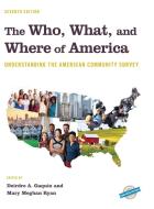 The Who, What, and Where of America di Deirdre Gaquin edito da Rowman & Littlefield